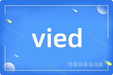 vied