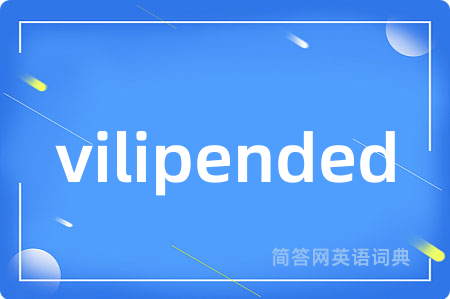 vilipended