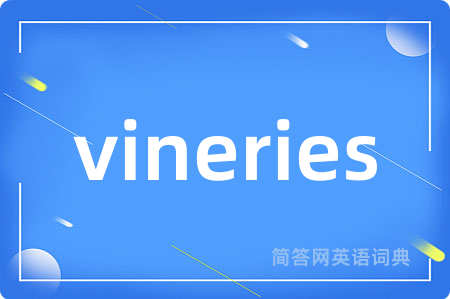 vineries