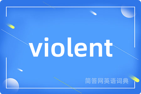 violent
