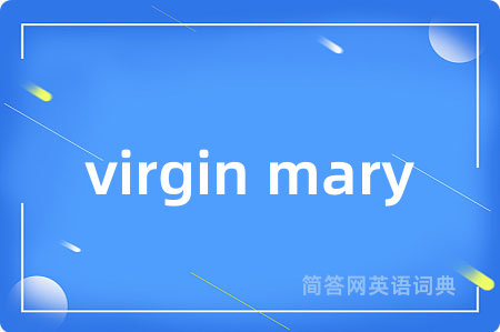 virgin mary