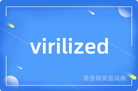 virilized