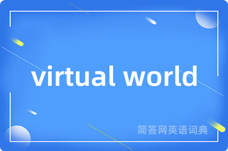 virtual world