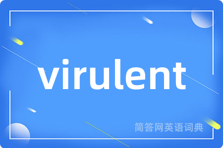 virulent