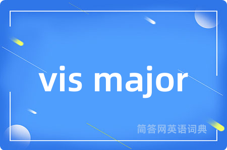 vis major