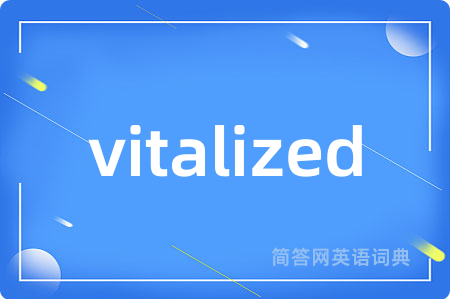 vitalized