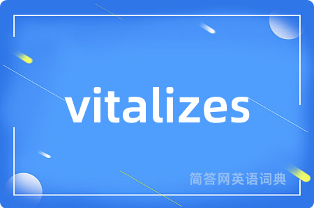 vitalizes