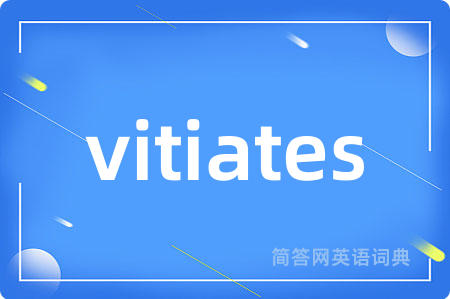 vitiates