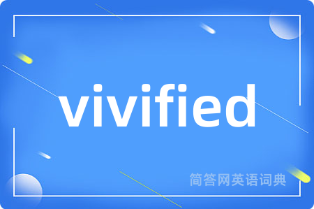 vivified