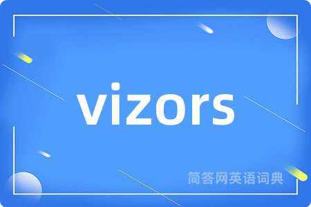 vizors