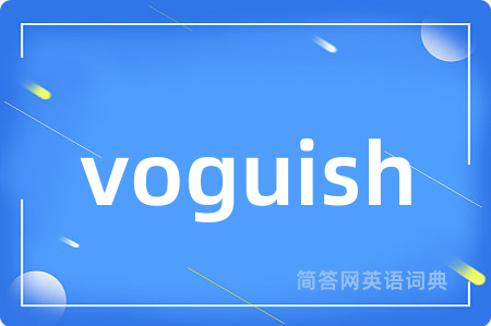 voguish