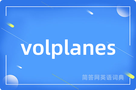 volplanes
