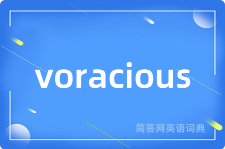 voracious