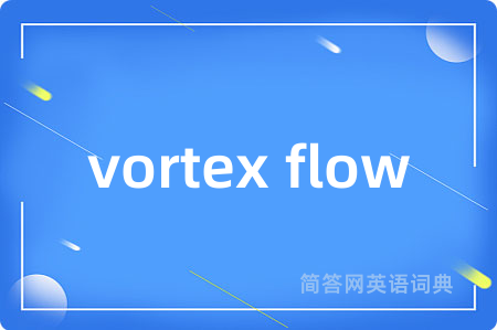 vortex flow