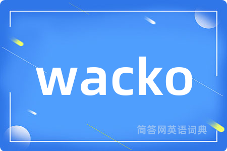 wacko