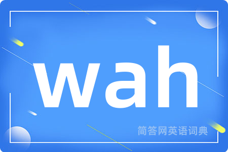 wah