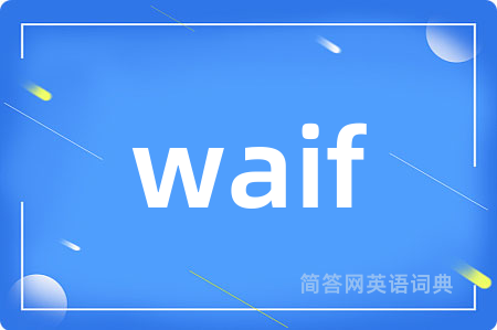 waif