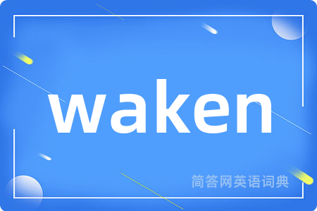 waken