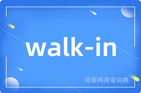 walk-in