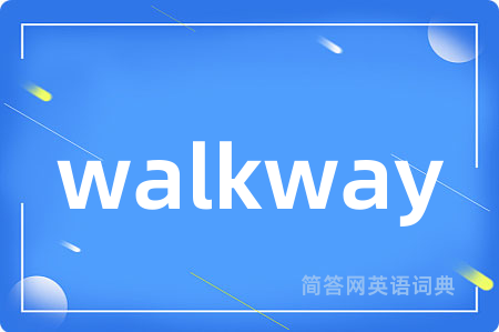 walkway