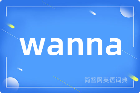 wanna