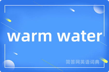 warm water