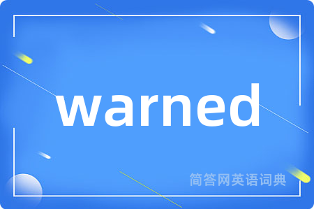 warned
