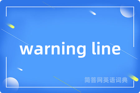 warning line