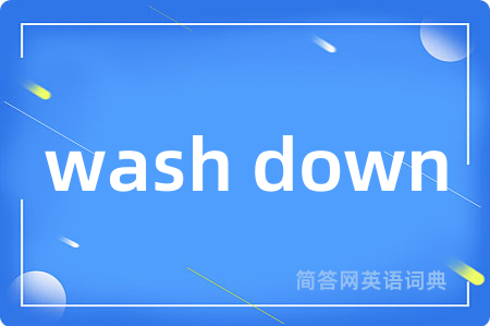 wash down