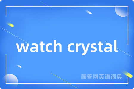 watch crystal