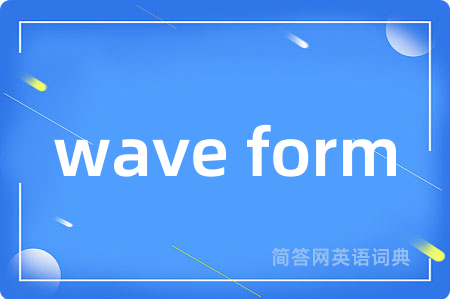 wave form