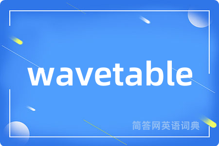 wavetable