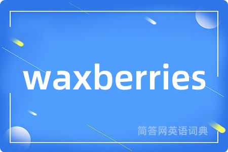 waxberries