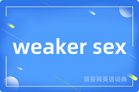 weaker sex