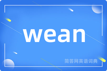 wean