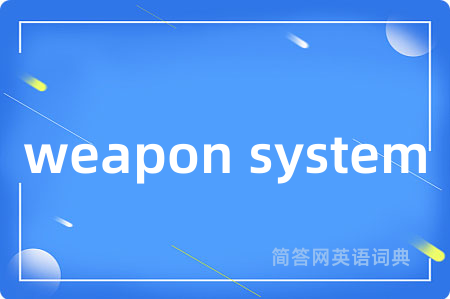 weapon system