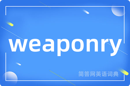 weaponry