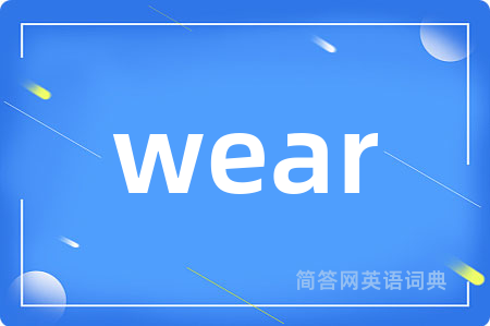 wear