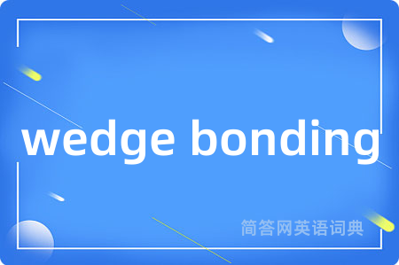 wedge bonding