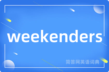 weekenders