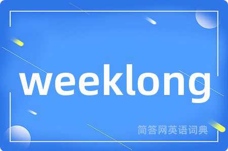 weeklong