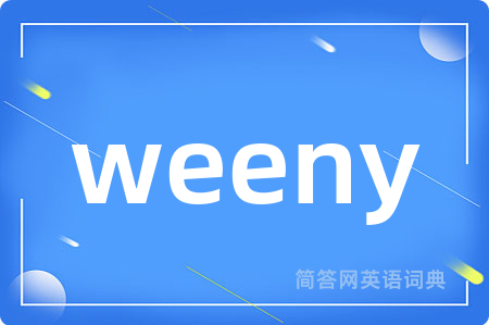 weeny