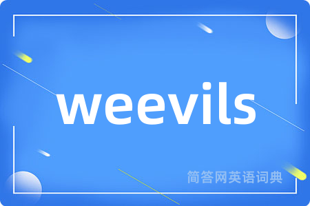 weevils