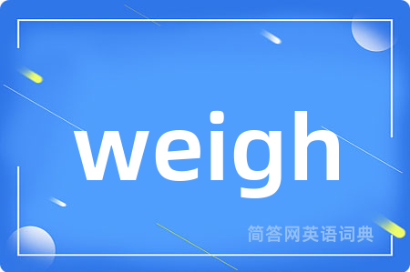 weigh