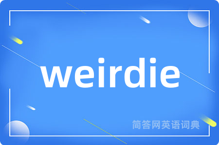 weirdie