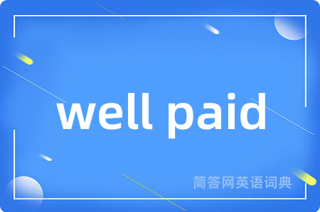 well paid