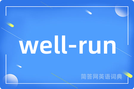 well-run