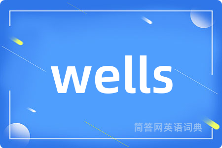 wells