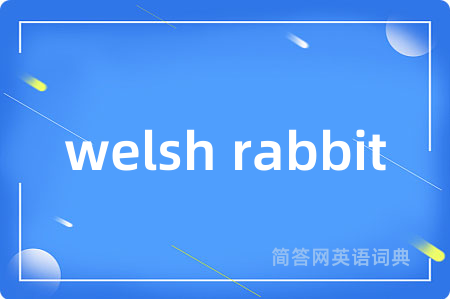 welsh rabbit