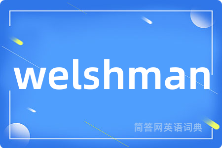 welshman